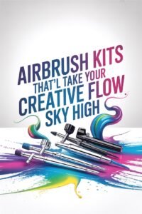 Airbrush kits with vibrant colors and tools for enhancing your creative projects. Text: 'Creative Flow Sky High'.