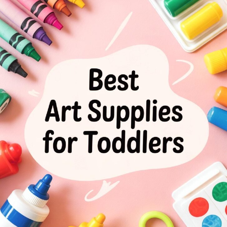 14 Best Art Supplies for Toddlers That Will Spark Creativity and Fun